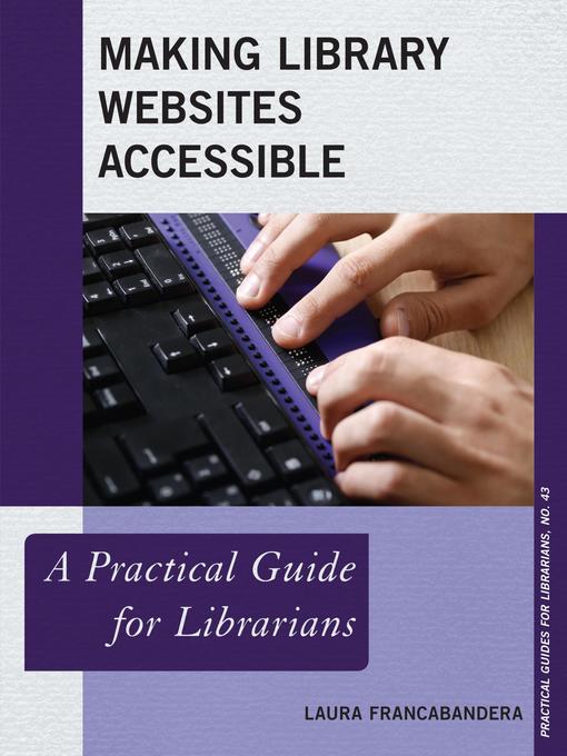 Title details for Making Library Websites Accessible by Laura Francabandera - Available